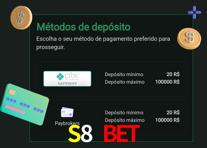 O cassino S8 Bet oferece uma grande variedade de métodos de pagamento