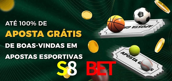 S8 Bet Ate 100% de Aposta Gratis